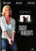 Cover: Eleniak: Caught in the Headlights