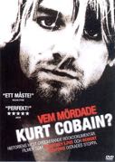 Cover: Kurt Cobain - Vem Mördade Kurt Cobain?