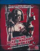 Cover: Bring me the head of the Machine Gun Woman