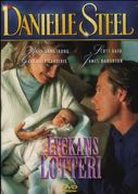 Cover: Danielle Steel - Lyckans lotteri