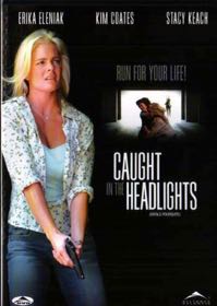 Cover: Eleniak: Caught in the Headlights
