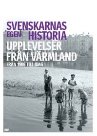 Cover: Svenskarnas egen historia - Värmland