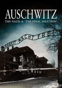 Cover: Auschwitz - The Nazis & The Final Solution