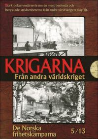 Cover: Krigarna från Andra Världskriget: De norska frihetskämparna